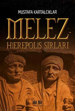 Melez - Hierepolis Sırları Mustafa Kartalcıklar