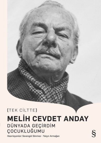 Melih Cevdet Anday-Dünyada Geçirdim Çocukluğumu-Tek Ciltte