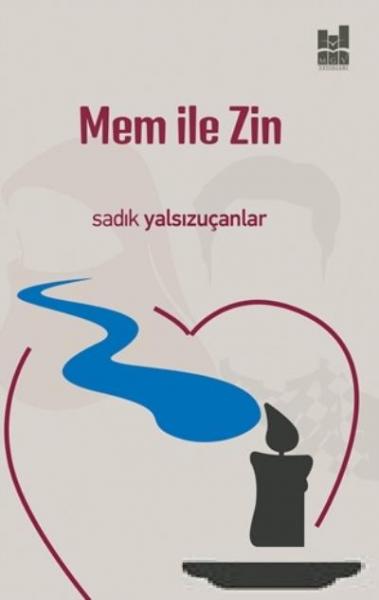 Mem İle Zin Sadık Yalsızuçanlar