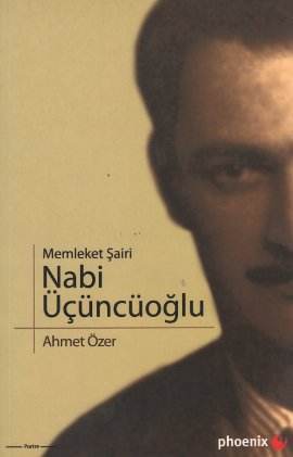 Memleket Şairi Nabi Üçüncüoğlu