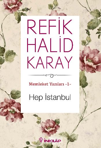 Memleket Yazıları 1 Hep İstanbul