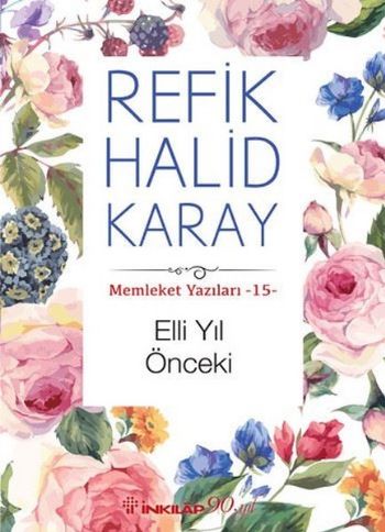 Memleket Yazıları 15- Elli Yıl Önceki