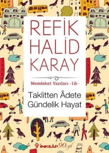 Memleket Yazıları 16-Taklitten Adeta Gündelik Hayat