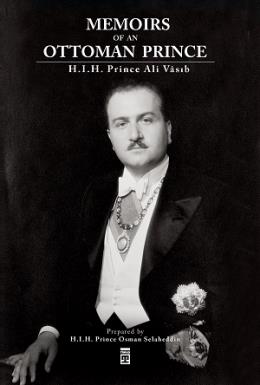 Memoirs Of An Ottoman Prince Ali Vâsıb Efendi