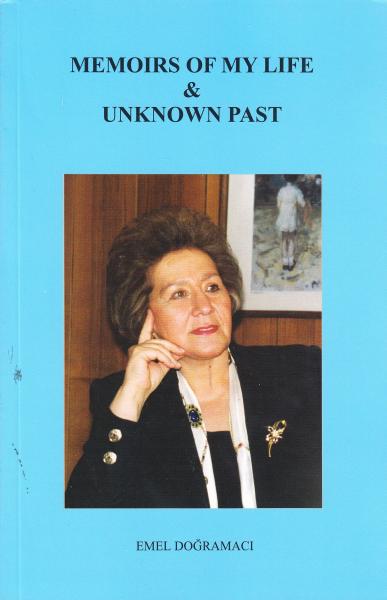 Memoirs Of My Life Unknown Past %17 indirimli Emel Doğramacı