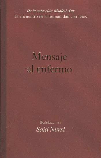 Mensaje Al Enfermo %17 indirimli Bediüzzaman Said Nursi