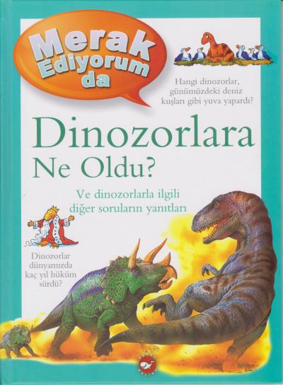 Merak Ediyorum Da - Dinozorlara Ne Oldu