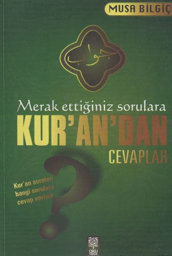 Merak Ettiğiniz Sorulara Kurandan Cevaplar