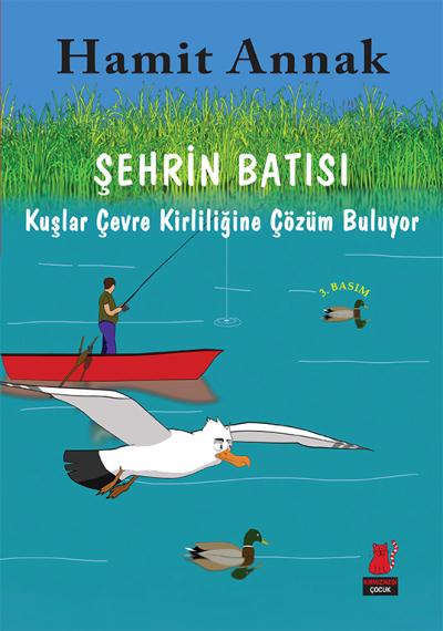 Meraklı Martılar ve Çevremiz 4 Şehrin Batısı