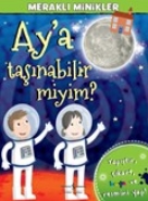 Meraklı Minikler-Aya Taşınabilir Miyim