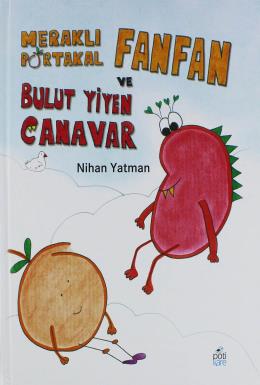 Meraklı Portakal Fanfan ve Bulut Yiyen Canavar (Ciltli)