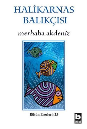 Merhaba Akdeniz %17 indirimli Halikarnas Balıkçısı