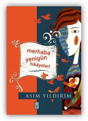 Merhaba Yenigün Hikayeleri %17 indirimli Asım Yıldırım