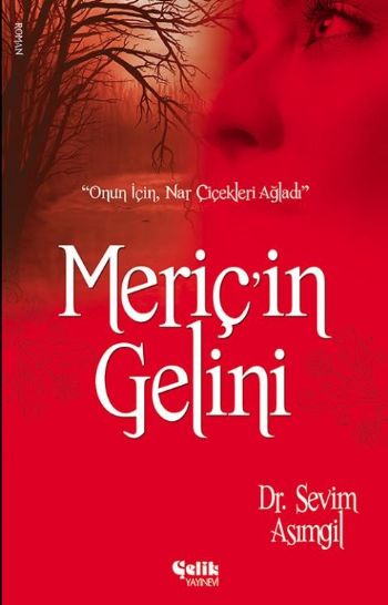 Meriç’in Gelini Dr.Sevim Asımgil