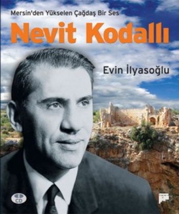 Mersinden Yükselen Çağdaş Bir Ses: Nevit Kodallı %17 indirimli Evin İl