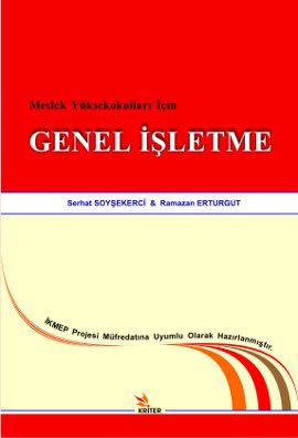 Meslek Yüksekokulları İçin Genel İşletme