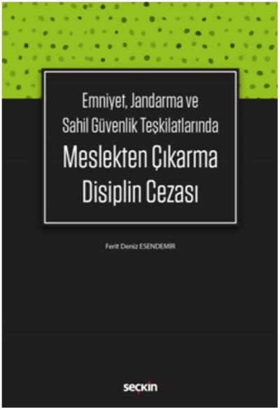 Meslekten Çıkarma Disiplin Cezası Ferit Deniz Esendemir