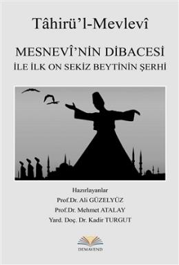 Mesnevi’nin Dibacesi İle İlk On Sekiz Beytinin Şerhi Ali Güzel