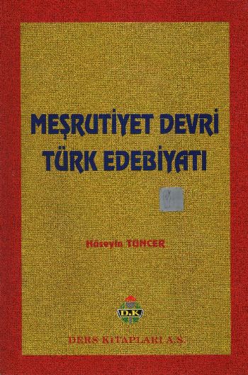 Meşrutiyet Devri Türk Edebiyatı %17 indirimli Hüseyin Tuncer