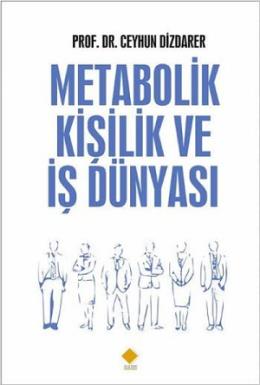 Metabolik Kişilik ve İş Dünyası