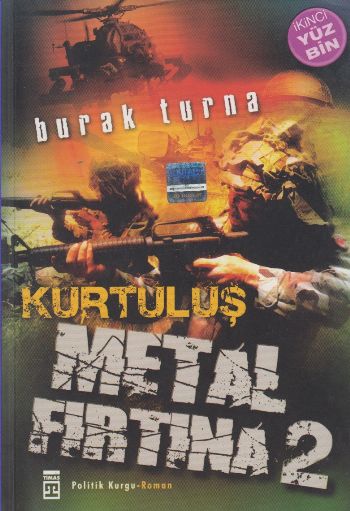 Metal Fırtına-2: Kurtuluş