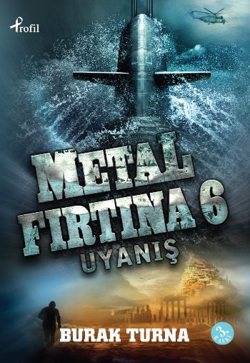 Metal Fırtına-6: Uyanış