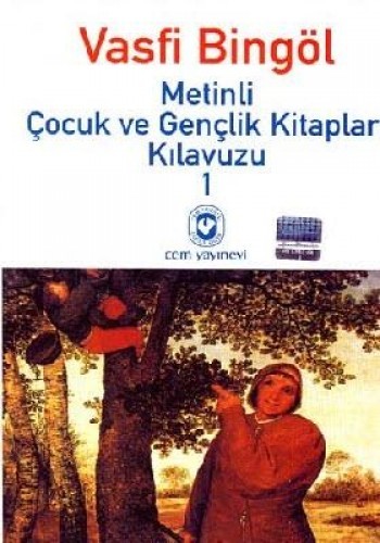 Metinli Çocuk ve Gençlik Kitapları Kılavuzu 1