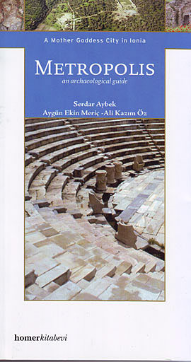 Metropolis An Archaeological Guide %17 indirimli S.Aybek-A.Ekin Meriç-