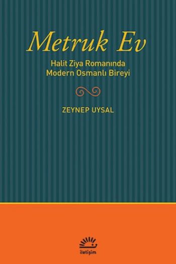Metruk Ev Halit Ziya Romanında Modern Osmanlı Bireyi