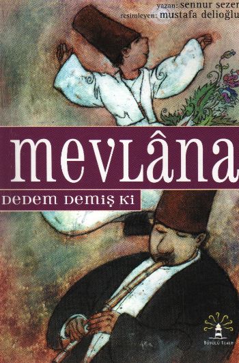 Mevlana Dedem Demiş Ki %17 indirimli Sennur Sezer