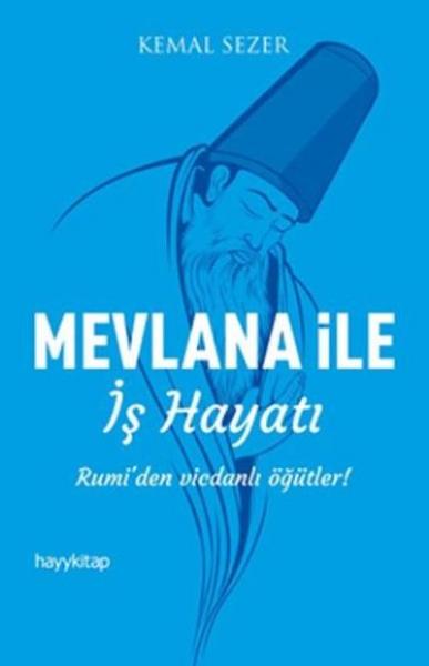 Mevlana İle İş Hayatı