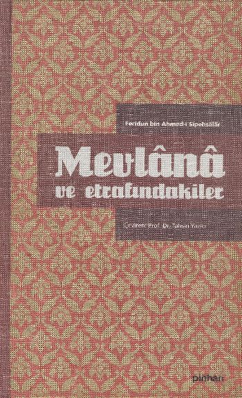 Mevlana ve Etrafındakiler %17 indirimli Feridun Bin Ahmed-i Sipeh