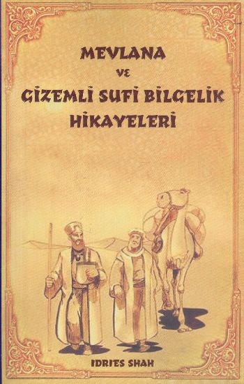 Mevlana ve Gizemli Sufi Bilgelik Hikayeleri