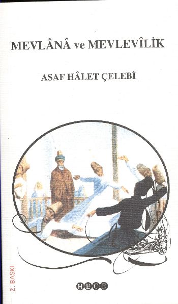 Mevlana ve Mevlevilik %17 indirimli Asaf Halet Çelebi