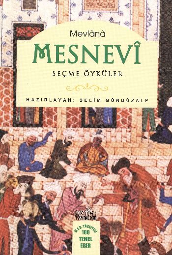 Mevlananın Mesnevisinden Seçme Öyküler %17 indirimli Selim Gündüzalp Mevlananın Mesnevisinden Seçme Öyküler %17 indirimli Selim Gündüzalp
