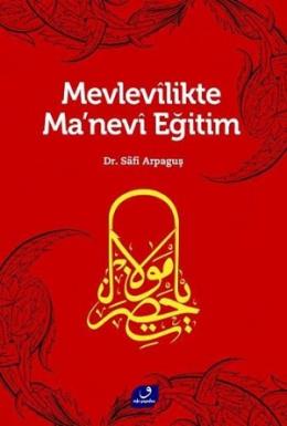 Mevlevilikte Manevi Eğitim %17 indirimli Safi Arpaguş