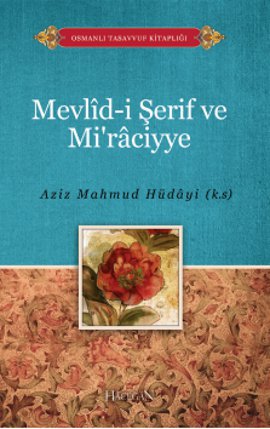 Mevlid-i Şerif ve Mi’raciyye Aziz Mahmud Hüdayi