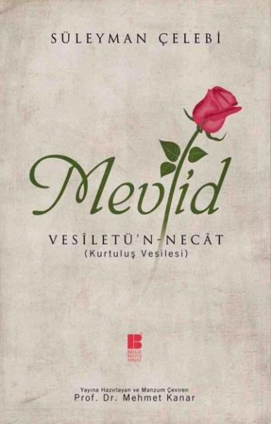 Mevlid Vesiletün-Necat Kurtuluş Vesilesi