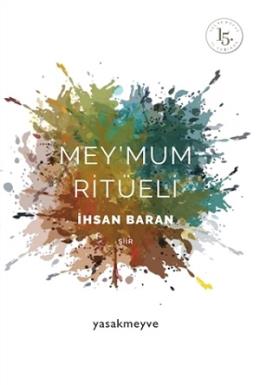 Mey’mum Ritüeli İhsan Baran