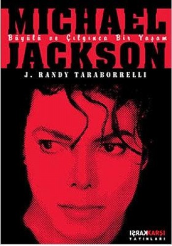 Michael Jackson (Büyülü ve Çılgınca Bir Yaşam) %17 indirimli J. Randy 