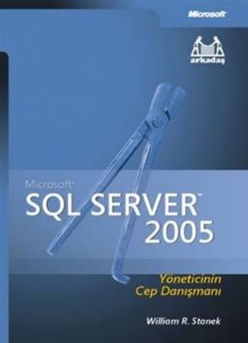 Microsoft SQL Server 2005  Yöneticinin Cep Danışmanı