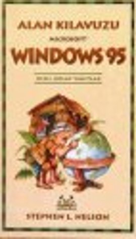 Microsoft Windows 95 Alan Kılavuzu Hızlı, Kolay Yanıtlar