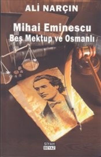 Mihai Eminescu Beş Mektup ve Osmanlı