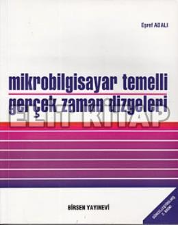 Mikrobilgisayar Temelli Gerçek Zaman Dizgeleri Eşref Adalı