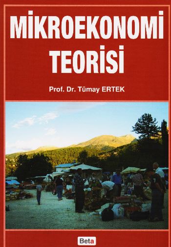 Mikroekonomi Teorisi Prof.Dr.Tümay ERTEK