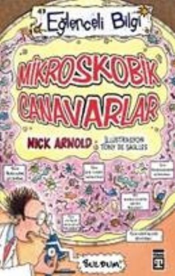 Eğlenceli Bilgi-43 (Bilim): Mikroskobik Canavarlar Nick Arnold