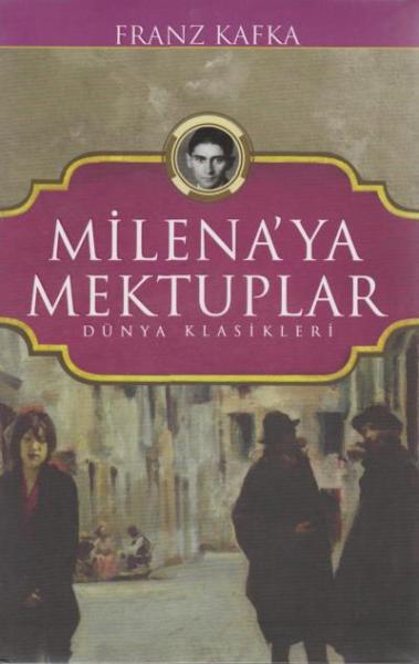 Milena'ya Mektuplar Franz Kafka