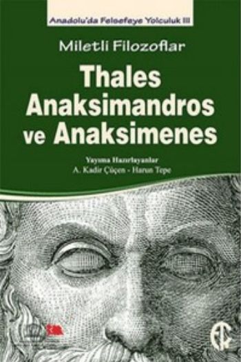 Miletli Filozoflar Thales Anaksimandros ve Anaksimines