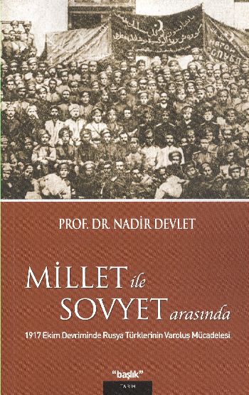 Millet İle Sovyet Arasında & 1917 Ekim Devriminde