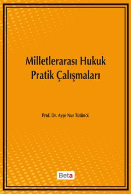 Milletlerarası Hukuk Pratik Çalışmaları